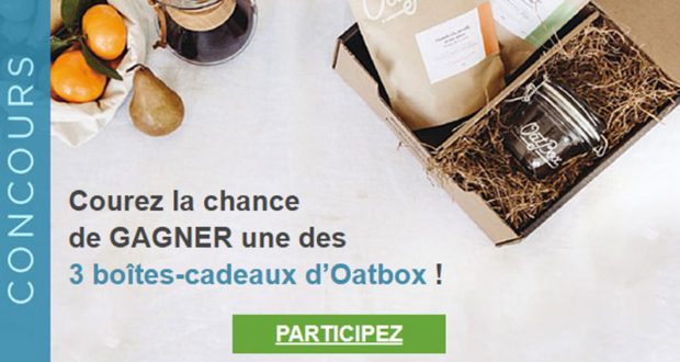 Gagnez une des 3 boîtes-cadeaux d'Oatbox