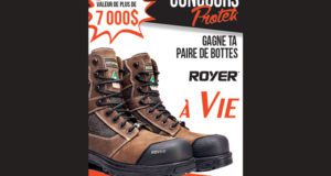 Une paire de bottes ROYER à vie (valeur de 7000$)