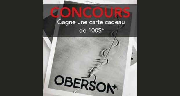 Carte-cadeau de 100$ à dépenser chez Oberson