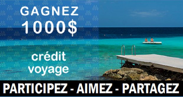 Gagnez 1000 $ en crédit voyage