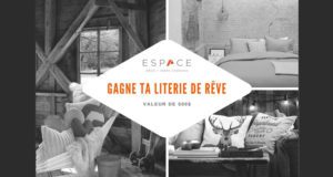 Literie de rêve d'une valeur de 500$