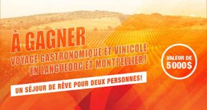 Voyage gastronomique et vinicole en Languedoc et Montpellier (5 000$)