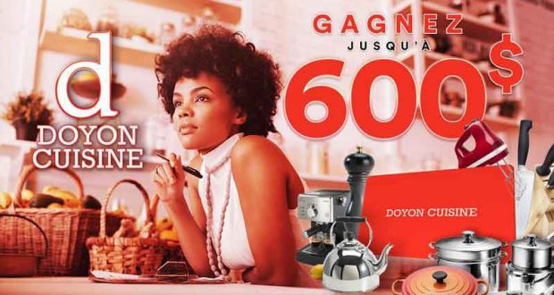 600 $ en cartes-cadeaux chez Doyon Cuisine