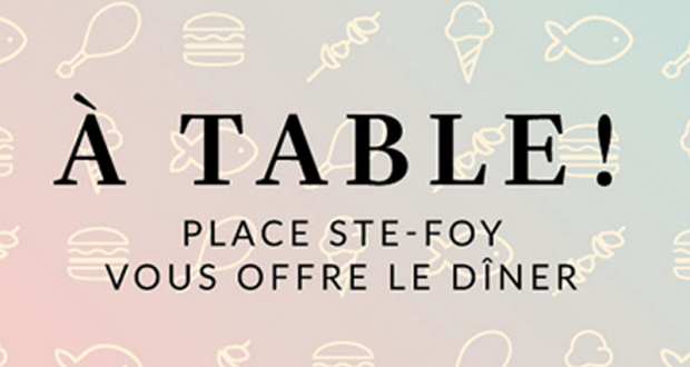 Place Ste-Foy vous offre Un dîner gratuit