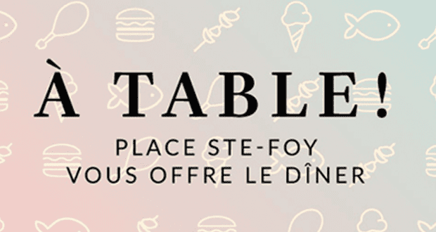 Place Ste-Foy vous offre Un dîner gratuit