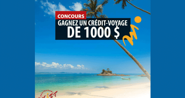 Un crédit-voyage d'une valeur de 1000 $