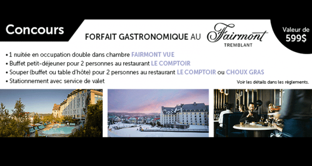 FORFAIT GASTRONOMIQUE au Fairmont Tremblant