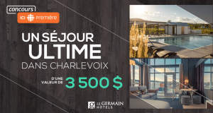 Séjour ultime à l'Hôtel & Spa Le Germain Charlevoix