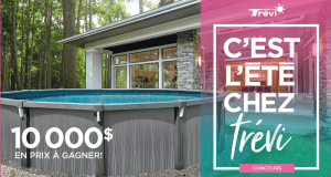 10 000 $ en prix à gagner chez Trévi