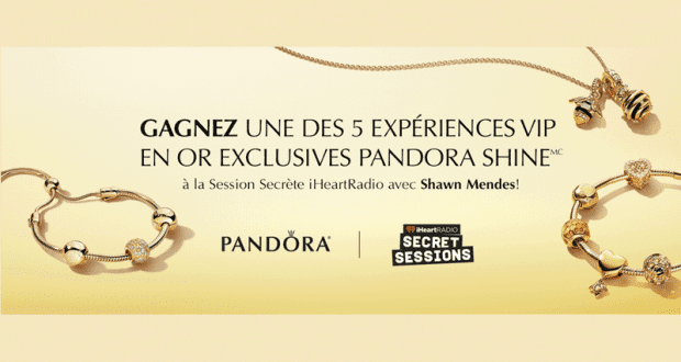 5 incroyables expérience VIP OR PANDORA Shine