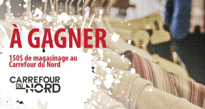 Carte cadeau de 150$ au Carrefour du Nord