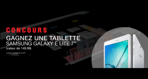 Gagnez une tablette Samsung Galaxy E Lite 7''