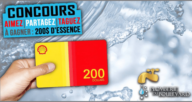 200$ d'essence grâce à Plomberie du Boulevard