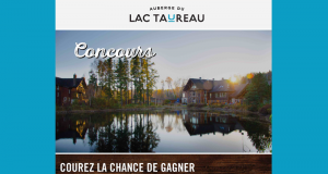 5 Séjours à l'Auberge du Lac Taureau