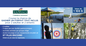 Un forfait TOUT INCLUS 2 nuits pour 4 personnes