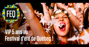 VIP pendant 5 ans au Festival d’été de Québec (12 500 $)