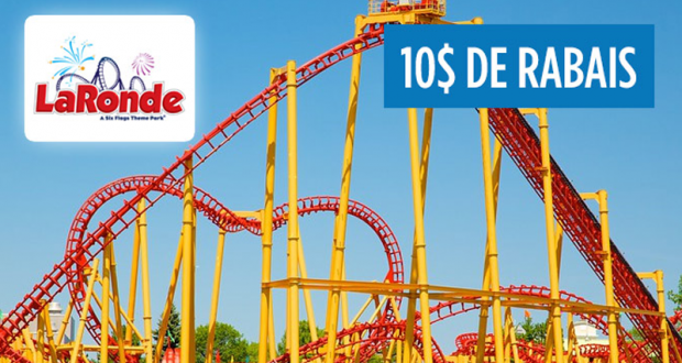 Coupon de 10$ La Ronde 2018