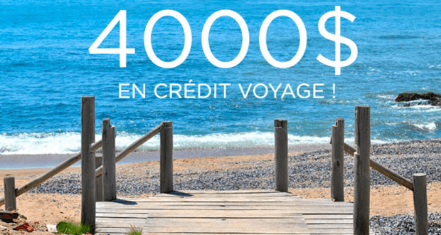 Un crédit-voyage de 4000$