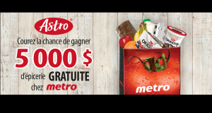5000 $ d’épicerie gratuite chez Metro