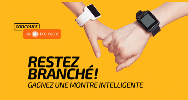 Gagnez des montres intelligentes (600$ chacune)