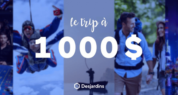 Gagnez l'un des trip à 1000$ parmi les 10 propositions