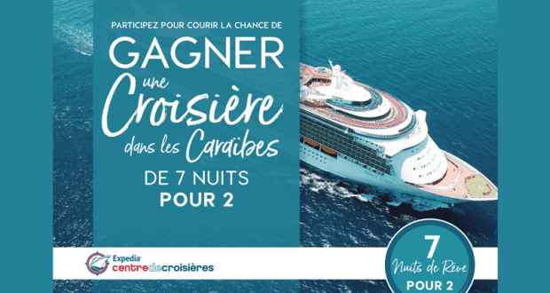 Gagnez une Croisière de 7 nuits dans les Caraïbes pour 2 personnes