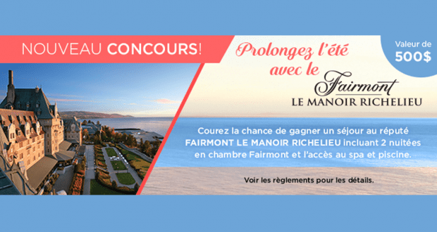 Un séjour pour 2 au Fairmont Le Manoir Richelieu