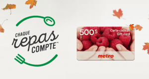 Une des 10 cartes-cadeaux metro de 500$ chacune