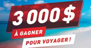 3000 $ pour le voyage de votre choix