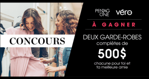 Gagnez Deux garde-robes complètes de 500$ chacune