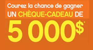 Gagnez un Chèque de 5000$