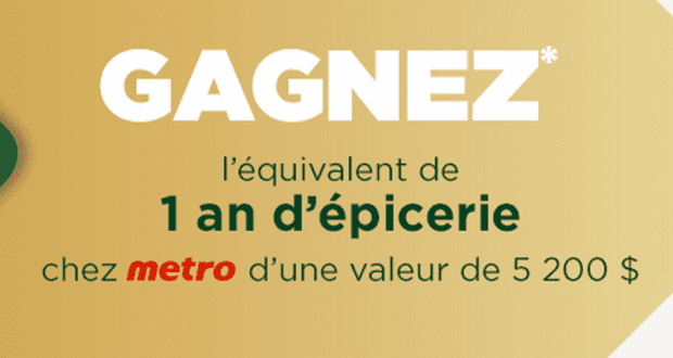 Gagnez un an d'épicerie chez metro (valeur de 5 200$)