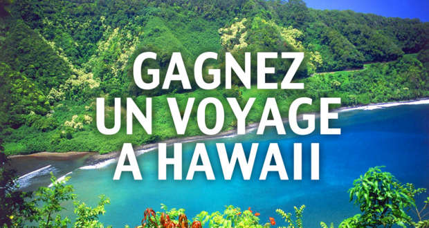 Gagnez un voyage à Hawaii pour 4 personnes