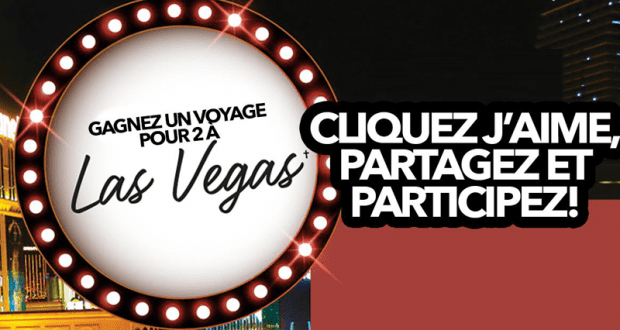 Gagnez un voyage pour 2 à Las Vegas (Valeur de 8 000 $)