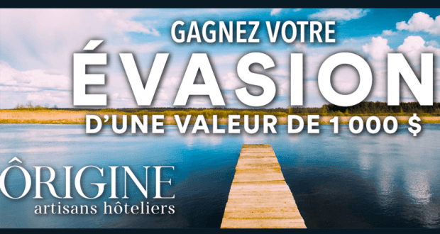 Gagnez votre évasion d'une valeur de 1 000 $