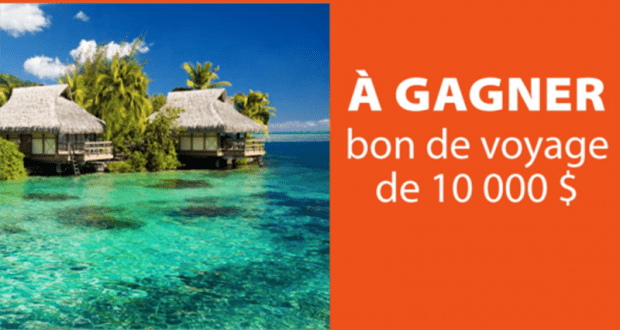 Gagnez un Bon de voyage de 10 000 $ et des prix mensuels