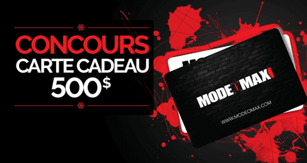 Une Carte Cadeau Mode-O-Max d'une valeur de 500$