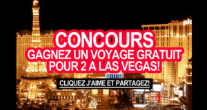 Gagnez un Voyage à Las Vegas pour 2 personnes (5500 $)