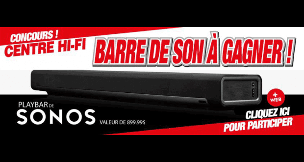 Une barre de son SONOS PLAYBAR (Valeur de 900$)