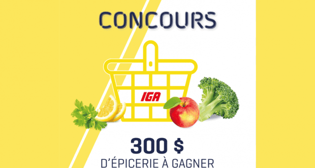 300$ d'épicerie chez IGA