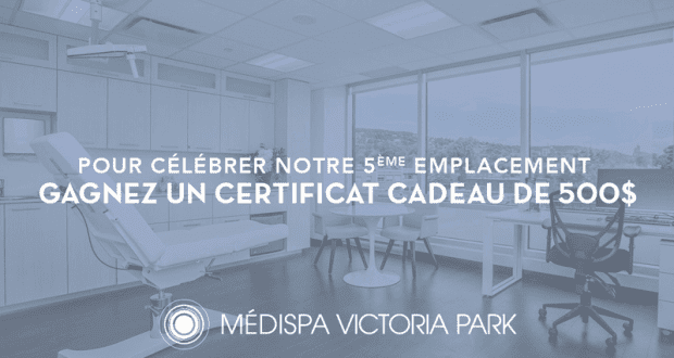 4 cartes-cadeaux de 500$ au MEDISPA VICTORIA PARK