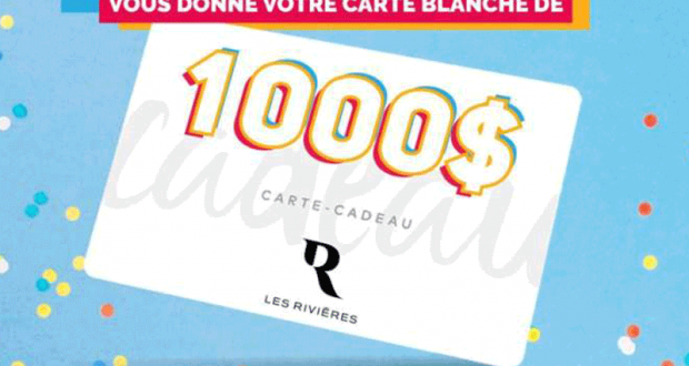 Carte blanche de 1000$ au centre Les Rivières