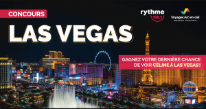 Gagnez un Voyage pour 2 pour voir Céline Dion à Las Vegas