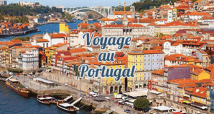 Gagnez un voyage pour 2 au Portugal (Valeur de 5120 $)