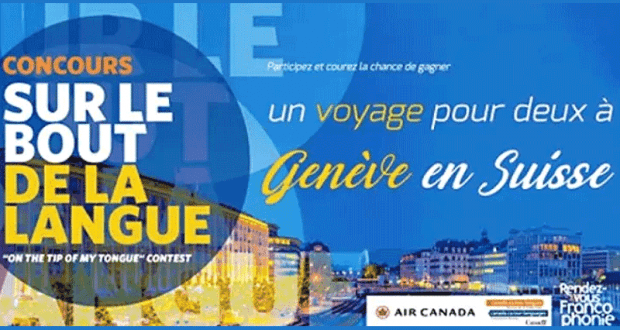 Gagnez un voyage pour deux à Genève (Valeur de 8000$)