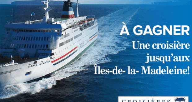 Gagnez une croisière de 7 nuits aux Îles de la Madeleine