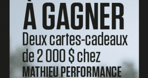 2 Cartes cadeaux Mathieu Performance (2000$ chacune)
