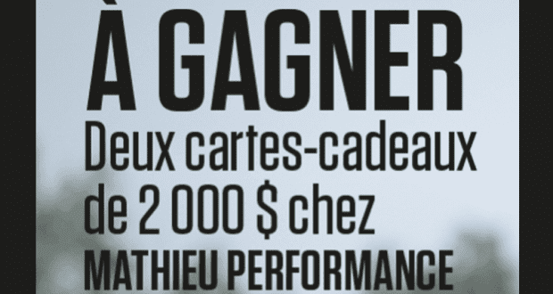 2 Cartes cadeaux Mathieu Performance (2000$ chacune)