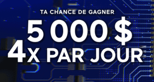 Gagnez 5 000 $ CASH