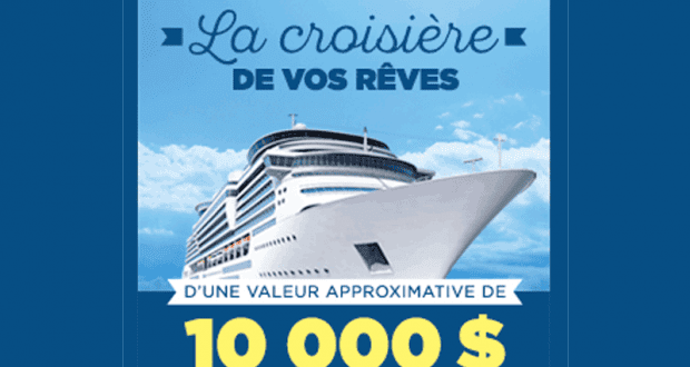 Gagnez la croisière de vos rêves (Valeur de 10 000 $)